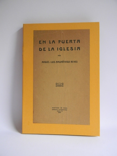 En La Puerta De La Iglesia 1923 Miguel Luis Amunátegui | MercadoLibre En La Puerta De La Iglesia 1923 Miguel Luis Amunátegui | MercadoLibre