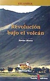 Islandia, Revolución Bajo El Volcán