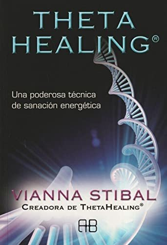 Libro Theta Healing  De Vianna Stibal