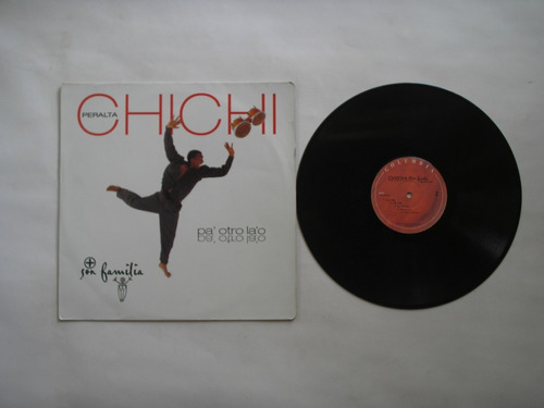 Lp Vinilo Chichi Peralta + Son Familia Pa Otro Lao Col 1997