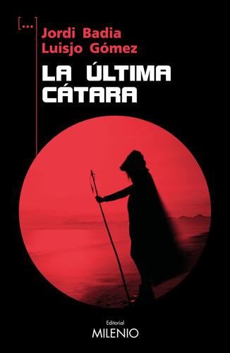 La Ultima Catara, De Badia Perez, Jordi., Vol. 1. Editorial Milenio Publicaciones S.l., Tapa Blanda En Español