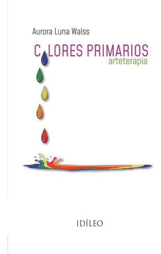 Libro: Colores Primarios: Arteterapia (spanish Edition)