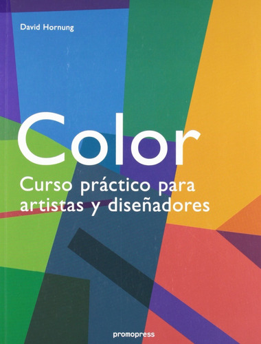 Color - Curso Práctico Para Artistas Y Diseñadores 