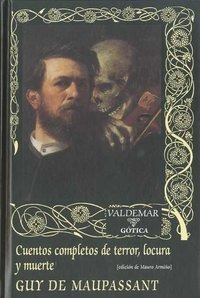 Cuentos Completos De Terror Locura Y Muerte - Maupassant,...