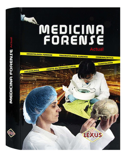 Manual De Medicina Forense Actual - Métodos Y Técnicas