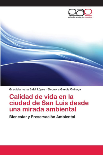 Libro:calidad De Vida En La Ciudad De San Luis Desde Una Mir