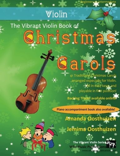 The Vibrant Violin Book Of Christmas Carols 40 Traditional C