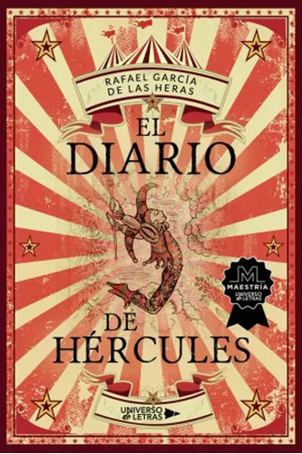 El Diario De Hércules - García De Las Heras, Rafael  - *