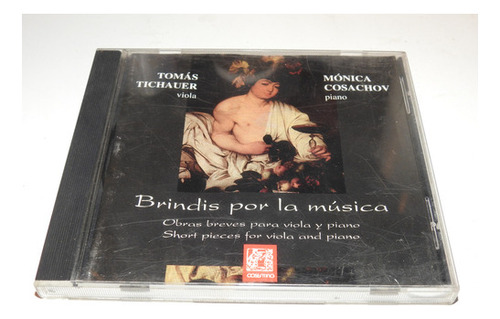 Cd1720 - Brindis Por La Musica - Viola Y Piano Tichauer 