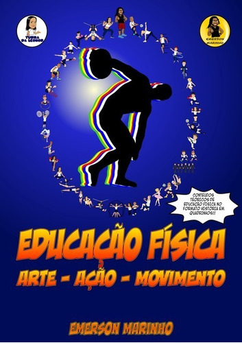 Educação Física Arte, Ação, Movimento, De Emerson Marinho. Série Não Aplicável, Vol. 1. Editora Clube De Autores, Capa Mole, Edição 1 Em Português, 2021