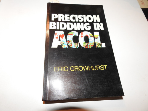 Precision Bidding In Acol - Eric Crowhurst - L642