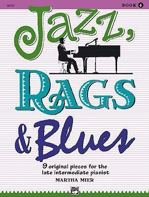 Jazz, Rags & Blues, Bk 4 : 9 Original Pieces For The Late...