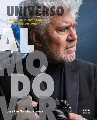 Universo AlmodÃÂ³var, de Sánchez Noriega, José Luis. Alianza Editorial, tapa blanda en español