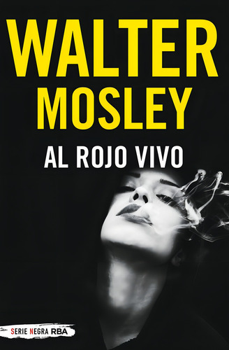 Al Rojo Vivo, De Mosley Walter. Editorial Rba Libros, Tapa Dura En Español