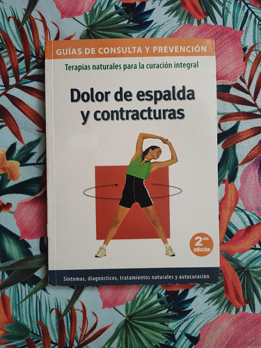 Libro Dolor De Espalda Y Contracturas Terapias Naturales (Usado)