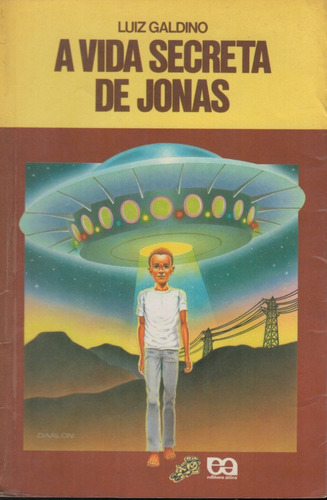 Livro A Vida Secreta De Jonas - Luiz Galdino