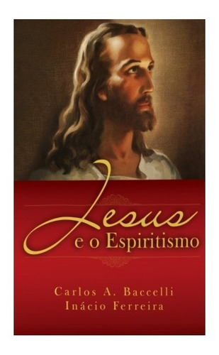 Jesus E O Espiritismo