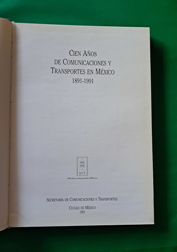 Cien Años De Comunicaciones Y Transportes En México