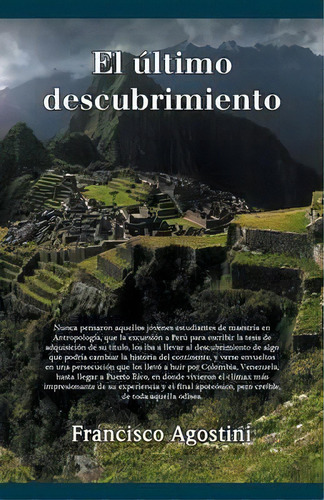 El Ãâãâ¯ãâãâ¿ãâãâ½ltimo Descubrimiento, De Francisco Agostini. Editorial Palibrio, Tapa Blanda En Español