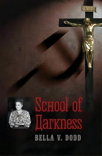 School Of Darkness, De Bella V Dodd. Editorial Angelico Press, Tapa Blanda En Inglés