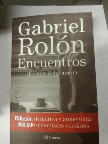 Gabriel Rolon Encuentros El Lado B Del Amor