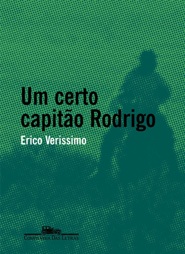 Um certo capitão Rodrigo, de Verissimo, Erico. Editora Schwarcz SA, capa mole em português, 2005