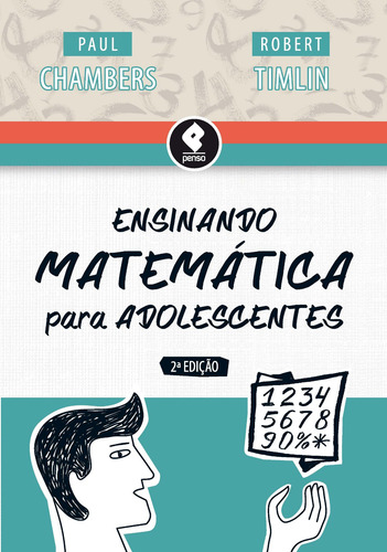 Ensinando Matemática para Adolescentes, de Chambers, Paul. Editorial PENSO, capa mole em português, 2015