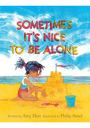 Sometimes It's Nice To Be Alone (libro En Inglés), De Hest, Amy. Editorial Neal Porter Books, Tapa Pasta Dura En Inglés, 2023