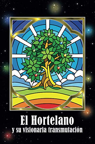 El Hortelano Y Su Visionaria Transmutacion: Genero: Fabula E