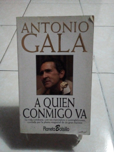 A Quien Conmigo Va. Antonio Gala