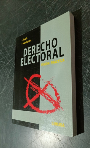 Derecho Electoral: visión Practica: Visión Práctica, De Adriana Favela Herrera. , Vol. Único. Editorial Limusa, Tapa Blanda, Edición Primera En Español, 2013