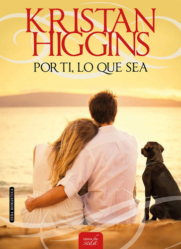 Por Ti, Lo Que Sea, De Higgins, Kristan. Editorial Libros De Seda, Tapa Blanda En Español