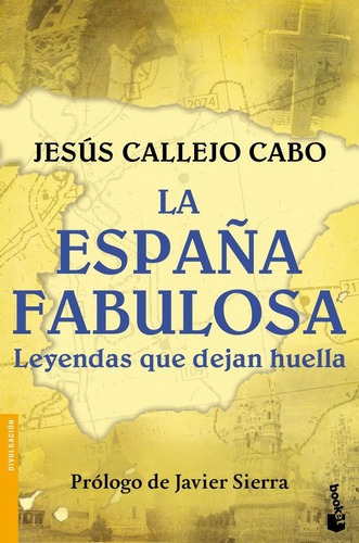 España Fabulosa, La  Booket, De Callejo Cabo, Jesus. Editorial Pla En Español