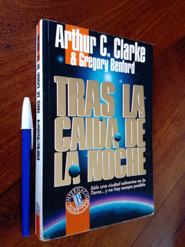 Tras La Caída De La Noche - Arthur Clarke Y Benford