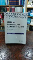 Comprar Manual De Derecho Administrativo 6ta Ed - Balbin C.