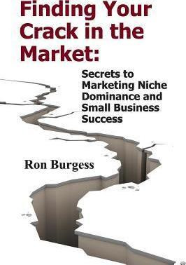 Libro Finding Your Crack In The Market : Secrets To Marke...