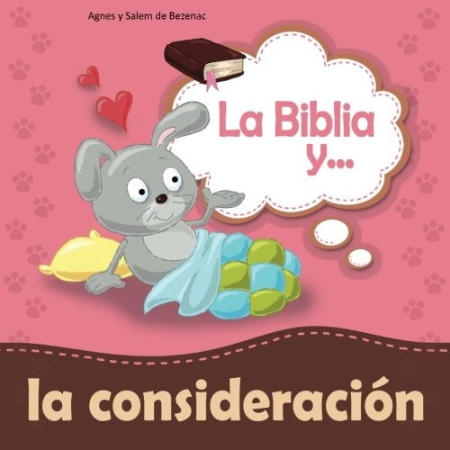 La Biblia Y La Consideracion: Haz A Los Demas Lo Que Quieras