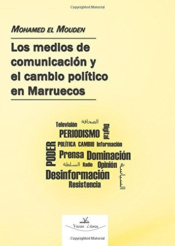 Los Medios De Comunicacion Y El Cambio Politico En Marruecos