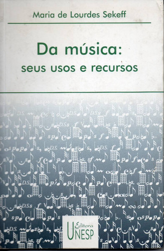 Da Musica Seus Usos E Recursos M. De L. Sekeff ( 241)