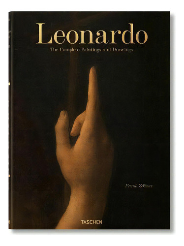 Leonardo. The Complete Paintings And Drawings, De Frank Zöllner. Editora Taschen Em Inglês