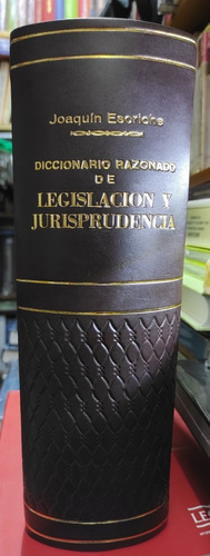 Diccionario Razonado De Legislación Y Jurisprudencia