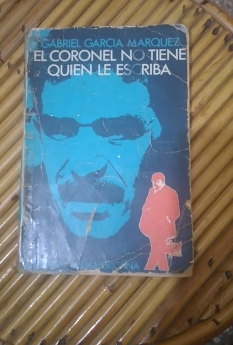 El Coronel No Tiene Quien Le Escriba Gabriel Garcia Marquez