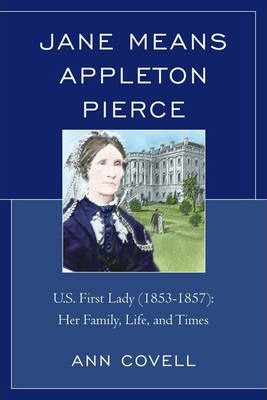 Libro Jane Means Appleton Pierce - Ann Covell