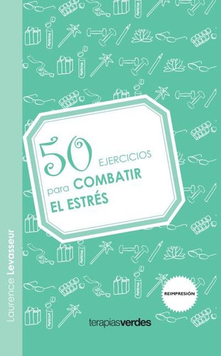 Libro 50 Ejercicios Para Combatir El Estres