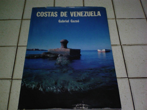 Libro Costas De Venezuela De Gabriel Gazsó