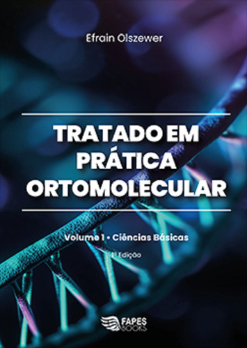 Tratado Em Prática Ortomolecular - Volume 1