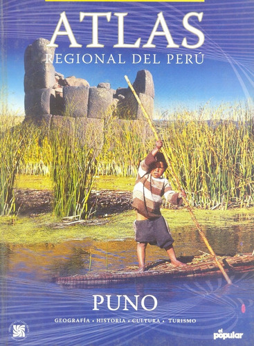 Atlas Regional Del Perú - Puno - Diario El Popular