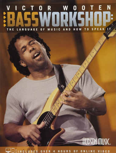 Livro: Victor Wooten Bass Workshop: The Language Of Music And How To Speak It Online)