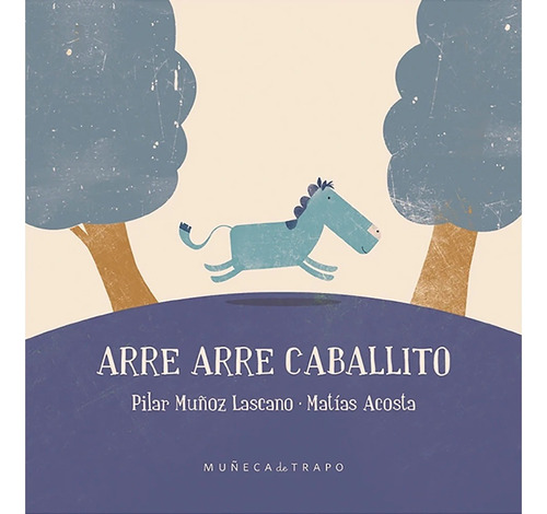 Arre Arre Caballito - Pilar Muñoz Lascano