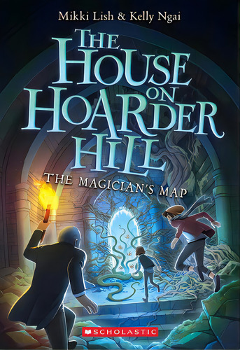 The Magician's Map (the House On Hoarder Hill Book #2), De Lish, Mikki. Editorial Chicken House Ltd, Tapa Blanda En Inglés